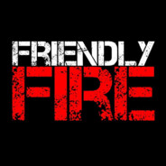 Friendly fire
