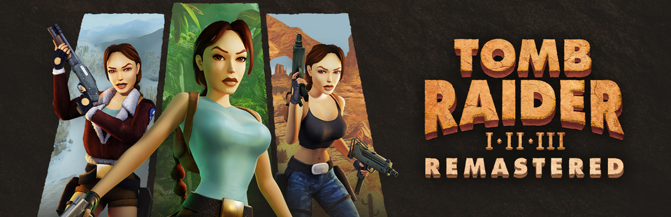 Tomb Raider I-III Remastered Starring Lara Croft