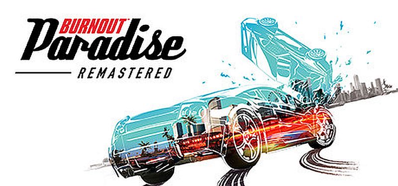 BURNOUT PARADISE – REMASTERED