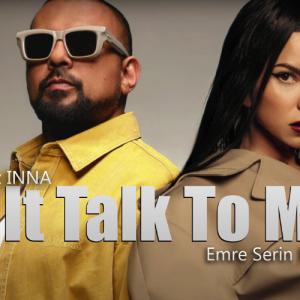 Sean Paul x INNA - Let It Talk To Me