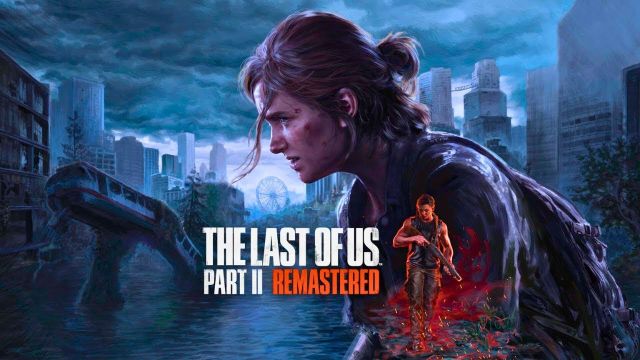 Системные требования ПК-версии The Last of Us Part II Remastered