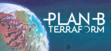 Plan B: Terraform выйдет в версии 1.0 29 августа в Steam