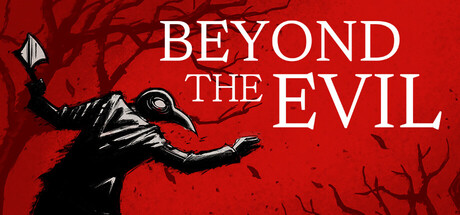 Beyond The Evil перенесёт игроков в мир психологического ужаса на Хэллоуин
